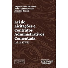 Lei de Licitações e Contratos Administrativos Lei 14.133/21 Comentada