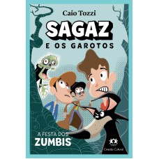 Sagaz e os Garotos - A Festa dos Zumbis