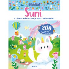 Meus adesivos divertidos: Suni, a cidade mágica dos gatos-unicórnios