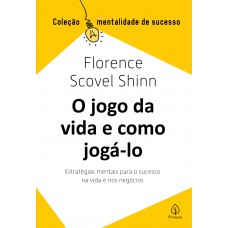 O jogo da vida e como jogá-lo