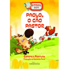 Bitmax & Cia.: Paolo, o cão pastor Bitmax & Cia.: Paolo, o cão pastor