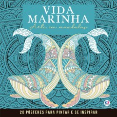 Vida Marinha - Mandalas para Pintar e se Inspirar