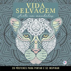 Vida Selvagem - Mandalas para Pintar e se Inspirar