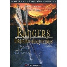 Rangers Ordem dos Arqueiros 2. Ponte em Chamas