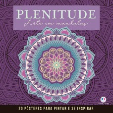 Plenitude - Mandalas para Pintar e se Inspirar