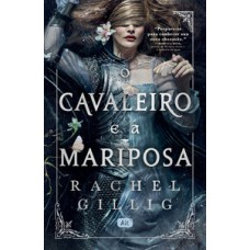 O cavaleiro e a mariposa