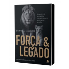Força e legado