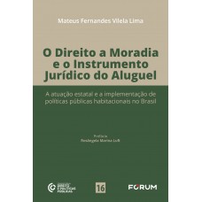 O direito a moradia e o instrumento jurídico do aluguel