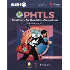 PHTLS - Atendimento Pré-hospitalar ao Traumatizado 10ed.
