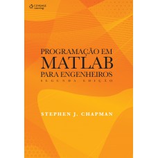 Programação em Matlab para Engenheiros 2ed.