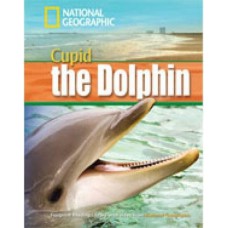 Footprint Reading Library - Level 4 1600 B1 - Cupid The Dolphin