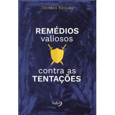 Remédios valiosos contra as tentações