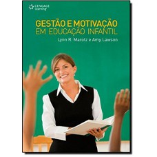 Gestão e motivação em educação infantil