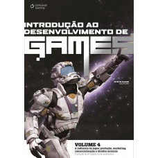 Introdução ao desenvolvimento de games - Volume 4