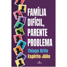 Família Difícil, Parente Problema