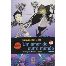 Um Amor do Outro Mundo