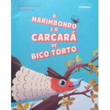 O Marimbondo e o Carcará de bico torto