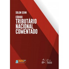 Código Tributário Nacional Comentado - 1ª Edição 2025
