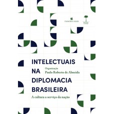 Intelectuais na diplomacia brasileira