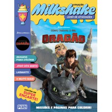 MilkShake Como Treinar o seu Dragão