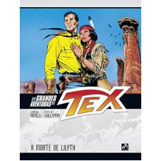 As grandes aventuras de tex - volume 1: a morte de lilyth