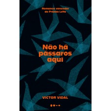 Não há pássaros aqui