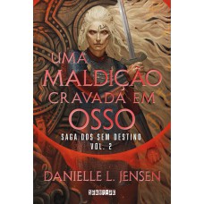 Uma maldição cravada em osso