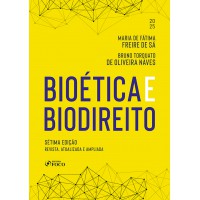Bioética e Biodireito - 7ª Ed - 2025