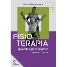 Fisioterapia aplicada à pessoa idosa