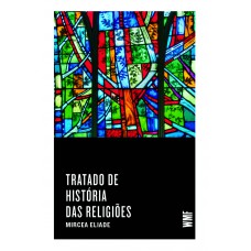Tratado de história das religiões Tratado de história das religiões