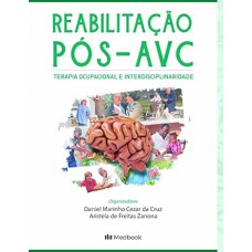 Reabilitação Pós-AVC: Terapia Ocupacional e Interdisciplinaridade