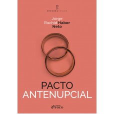 Pacto Antenupcial - 2ª Ed - 2025