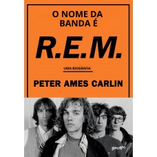 O nome da banda é R.E.M.