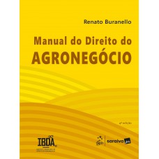 Manual Do Direito Do Agronegócio - 4ª Edição 2025 Manual Do Direito Do Agronegócio - 4ª Edição 2025