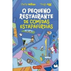 O Pequeno Restaurante de comidas estapafúrdias – O segundo livro da série O Pequeno Restaurante