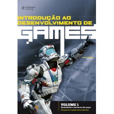 Introdução ao desenvolvimento de games - Volume 1