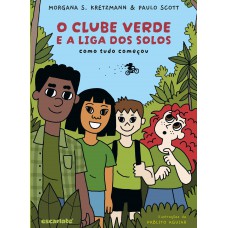 O Clube Verde e a Liga dos Solos