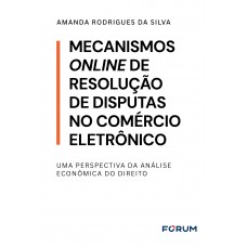 Mecanismos online de resolução de disputas no comércio eletrônico Mecanismos online de resolução de disputas no comércio eletrônico