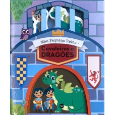 Meu pequeno reino - Cavaleiros e Dragões Meu pequeno reino - Cavaleiros e Dragões