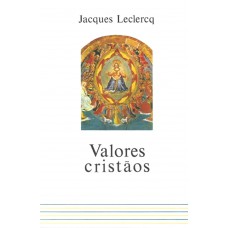 Valores cristãos Valores cristãos