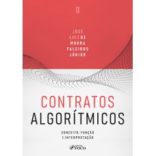 Contratos Algorítmicos - 1ª Ed - 2025 Contratos Algorítmicos - 1ª Ed - 2025