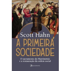A primeira sociedade A primeira sociedade