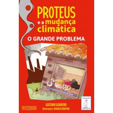 Proteus e a Mudança Climática: O Grande Problema Proteus e a Mudança Climática: O Grande Problema