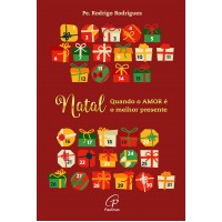 Natal: quando o amor é o melhor presente