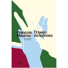 O beijo no leproso O beijo no leproso