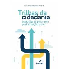 Trilhas da cidadania Trilhas da cidadania