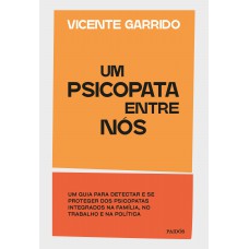 Um psicopata entre nós Um psicopata entre nós