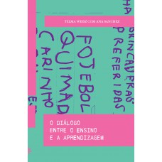 O diálogo entre o ensino e a aprendizagem