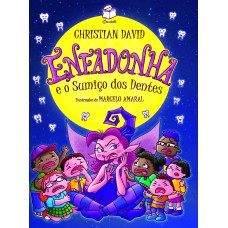 Enfadonha e o sumiço dos Dentes