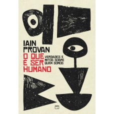 O que é ser humano O que é ser humano